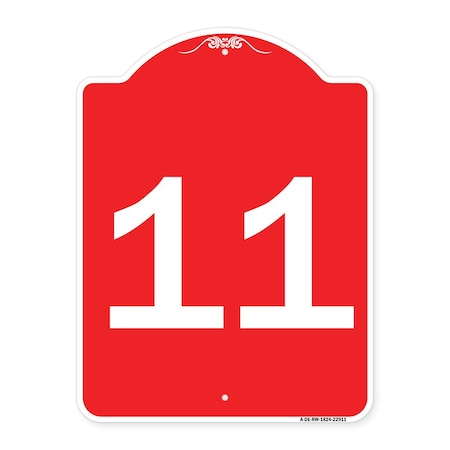 Designer Series Sign-Sign With Number 11, Red & White Aluminum Architectural Sign